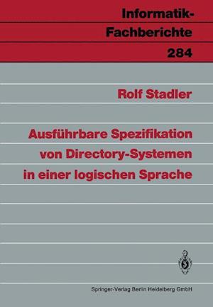 Ausfeuhrbare Spezifikation Von Directory-Systemen in Einer Logischen Sprache