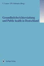 Gesundheitsberichterstattung und Public Health in Deutschland