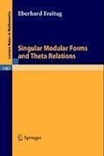 Singular Modular Forms and Theta Relations