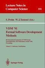 VDM '91. Formal Software Development Methods. 4th International Symposium of VDM Europe, Noordwijkerhout, The Netherlands, October 21-25, 1991. Proceedings