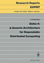Delta-4: A Generic Architecture for Dependable Distributed Computing