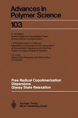 Free Radical Copolimerization, Dispersions, Glassy State Relaxation