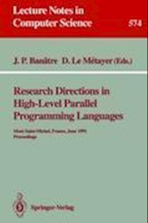 Research Directions in High-Level Parallel Programming Languages