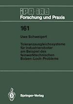 Toleranzausgleichssysteme für Industrieroboter am Beispiel des feinwerktechnischen Bolzen-Loch-Problems