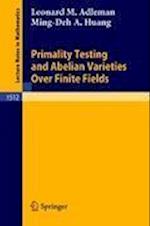 Primality Testing and Abelian Varieties Over Finite Fields