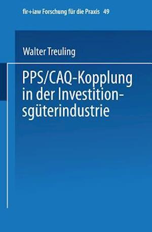 PPS / CAQ-Kopplung in der Investitionsgüterindustrie