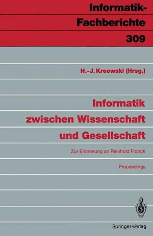 Informatik Zwischen Wissenschaft Und Gesellschaft