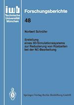 Erstellung Eines 3d-Simulationssystems Zur Reduzierung Von Rüstzeiten Bei Der Nc-Bearbeitung