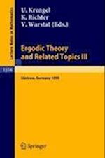 Ergodic Theory and Related Topics III
