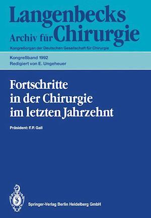 Fortschritte in Der Chirurgie Im Letzten Jahrzehnt