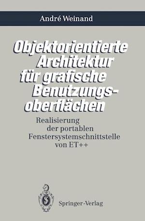 Objektorientierte Architektur für grafische Benutzungsoberflächen