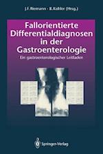 Fallorientierte Differentialdiagnosen in der Gastroenterologie