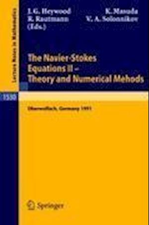 The Navier-Stokes Equations II - Theory and Numerical Methods