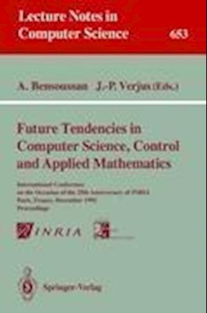 Future Tendencies in Computer Science, Control and Applied Mathematics