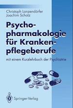 Psychopharmakologie für Krankenpflegeberufe