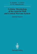 Cellular Metabolism of the Arterial Wall and Central Nervous System