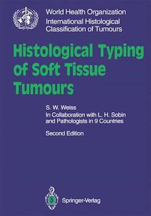 Histological Typing of Soft Tissue Tumours