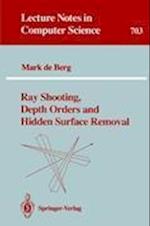 Ray Shooting, Depth Orders and Hidden Surface Removal