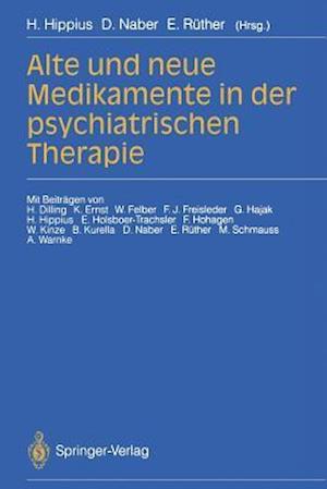 Alte und neue Medikamente in der psychiatrischen Therapie