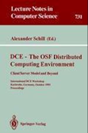 DCE - The OSF Distributed Computing Environment, Client/Server Model and Beyond