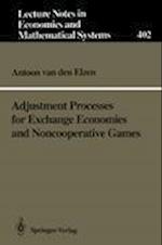 Adjustment Processes for Exchange Economies and Noncooperative Games