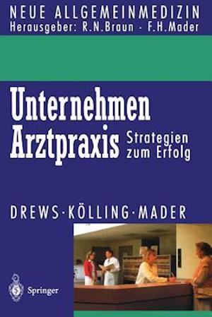 Unternehmen Arztpraxis