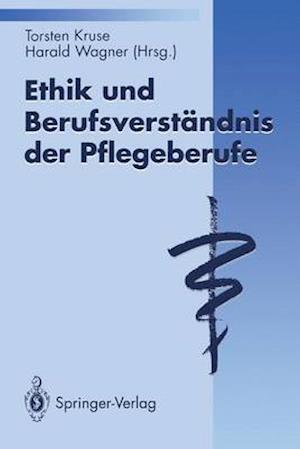 Ethik und Berufsverständnis der Pflegeberufe