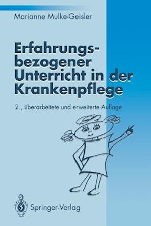 Erfahrungsbezogener Unterricht in Der Krankenpflege