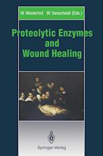 Proteolytic Enzymes and Wound Healing