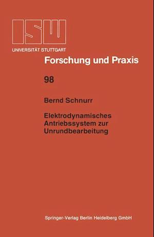 Elektrodynamisches Antriebssystem Zur Unrundbearbeitung