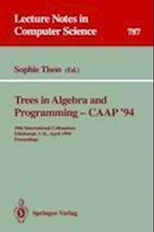 Trees in Algebra and Programming - CAAP '94