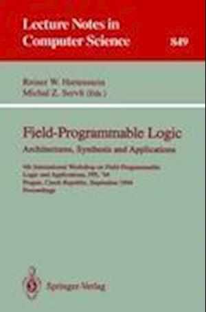 Field-Programmable Logic: Architectures, Synthesis and Applications