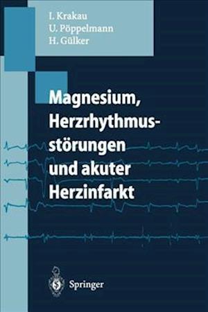 Magnesium, Herzrhythmusstorungen Und Akuter Herzinfarkt