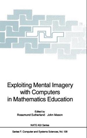 Exploiting Mental Imagery with Computers in Mathematics Education