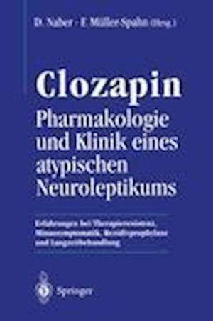 Clozapin Pharmakologie und Klinik eines atypischen Neuroleptikums