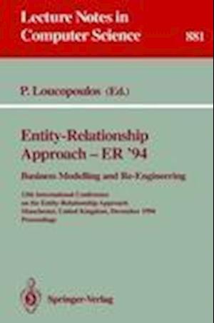 Entity-Relationship Approach - ER '94. Business Modelling and Re-Engineering