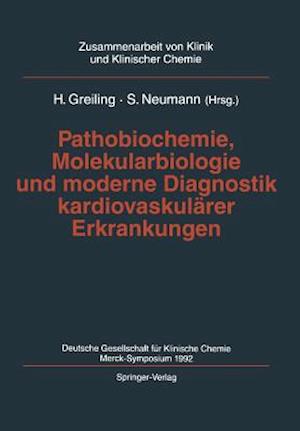 Pathobiochemie, Molekularbiologie Und Moderne Diagnostik Kardiovaskulärer Erkrankungen