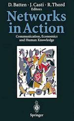 Networks in Action : Communication, Economics and Human Knowledge 