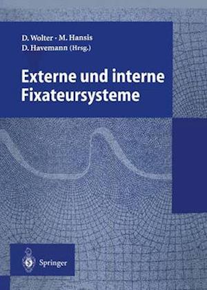 Externe und interne Fixateursysteme