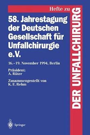 58. Jahrestagung der Deutschen Gesellschaft für Unfallchirurgie e.V.