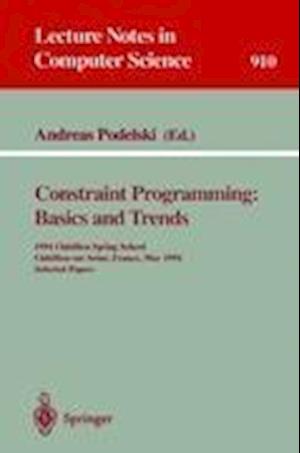 Constraint Programming: Basics and Trends