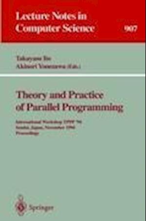 Theory and Practice of Parallel Programming