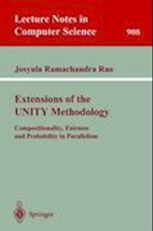 Extensions of the UNITY Methodology