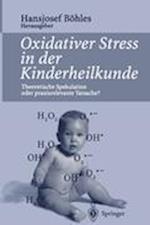 Oxidativer Stress in der Kinderheilkunde