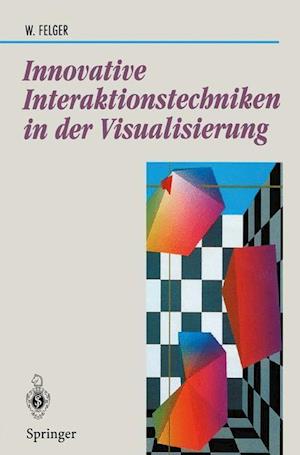 Innovative Interaktionstechniken in der Visualisierung