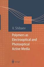 Polymers as Electrooptical and Photooptical Active Media
