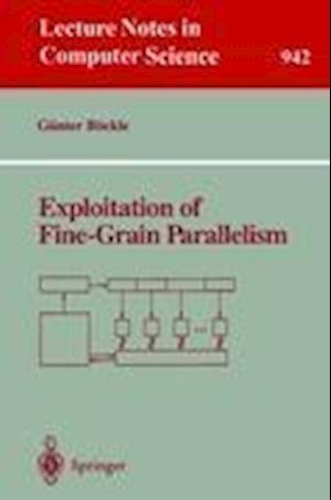 Exploitation of Fine-Grain Parallelism