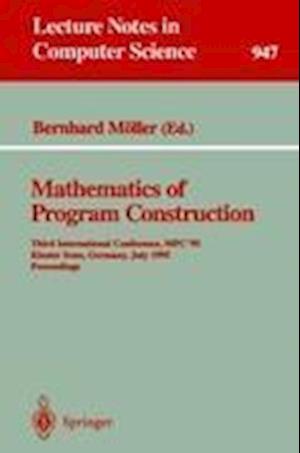 Mathematics of Program Construction