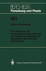 Ein Verfahren zur automatischen Generierung von software-ergonomisch gestalteten Benutzungsoberflächen