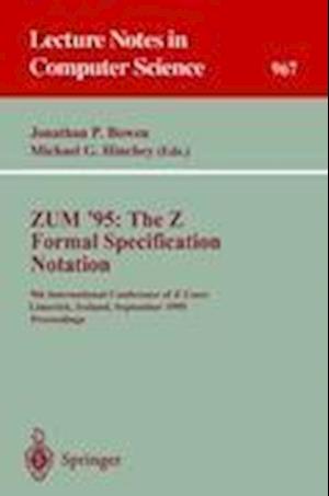 ZUM '95: The Z Formal Specification Notation